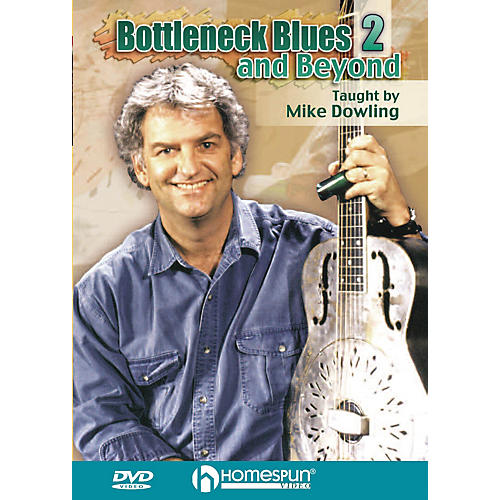 Bottleneck Blues and Beyond (DVD 2) Instructional/Guitar/DVD Series DVD Written by Mike Dowling