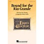 Hal Leonard Bound for the Rio Grande 3-Part Mixed arranged by Emily Crocker