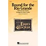 Hal Leonard Bound for the Rio Grande TBB arranged by Emily Crocker