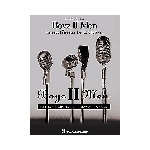 Boyz II Men - Nathan/Michael/Shawn/Wanya Piano, Vocal, Guitar Songbook