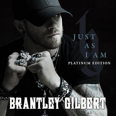 Brantley Gilbert - Just As I Am: Platinum Edition (CD)