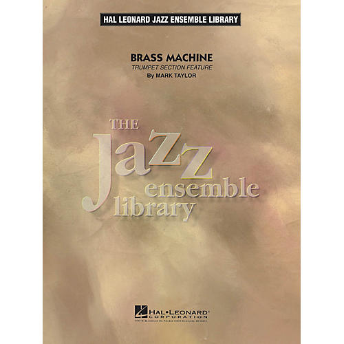 Hal Leonard Brass Machine Jazz Band Level 4 Composed by Mark Taylor
