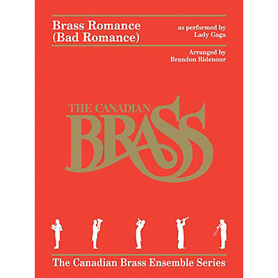 Canadian Brass Brass Romance (Brass Quintet) Brass Ensemble Series by Canadian Brass Arranged by Brandon Ridenour