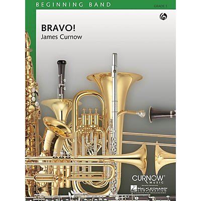 Curnow Music Bravo! (Grade 0.5 - Score Only) Concert Band Level .5 Composed by James Curnow