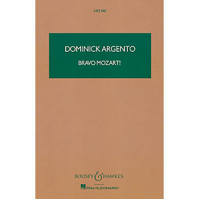 Boosey and Hawkes Bravo Mozart! Boosey & Hawkes Scores/Books Series Composed by Dominick Argento