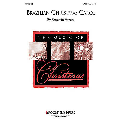 Brookfield Brazilian Christmas Carol SATB composed by Benjamin Harlan