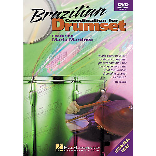 Brazilian Coordination for Drumset Instructional/Drum/DVD Series DVD Written by Maria Martinez