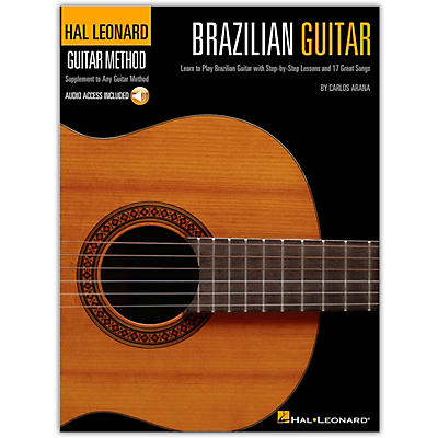 Hal Leonard Brazilian Guitar Method -  Step-by-Step Lessons and 17 Great Songs (Book/Online Audio)
