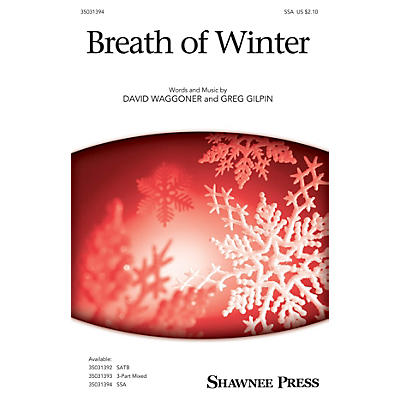 Shawnee Press Breath of Winter SSA composed by David Waggoner