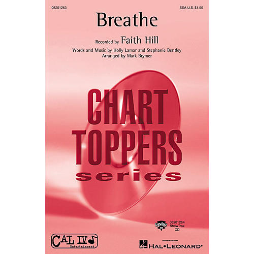 Hal Leonard Breathe SSA by Faith Hill arranged by Mark Brymer