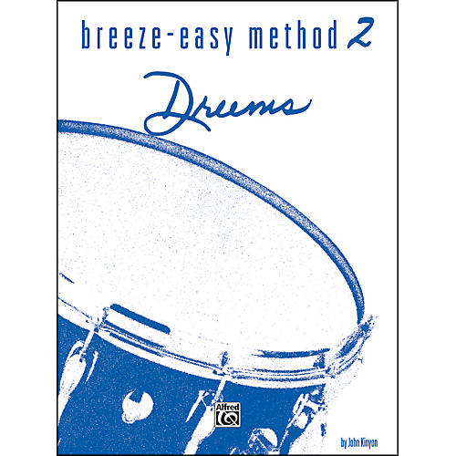 Breeze-Easy Method for Drums Book II