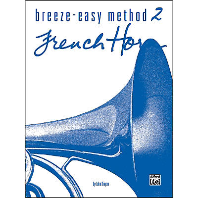Alfred Breeze-Easy Method for French Horn Book II