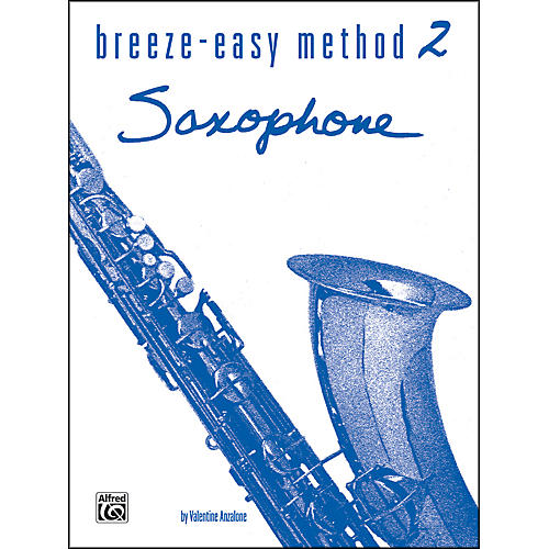 Breeze-Easy Method for Saxophone Book II