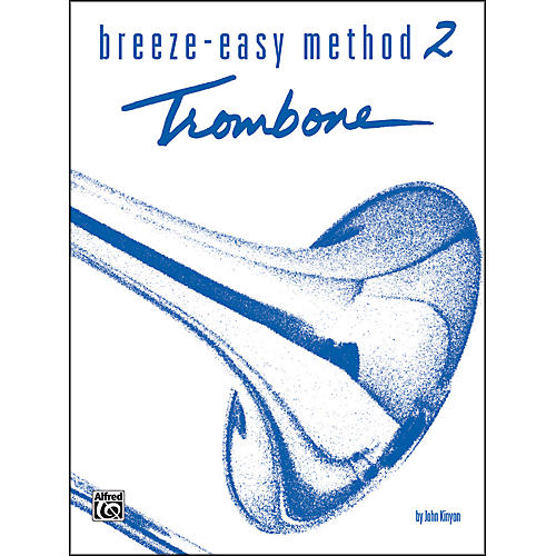 Breeze-Easy Method for Trombone or Baritone Book II
