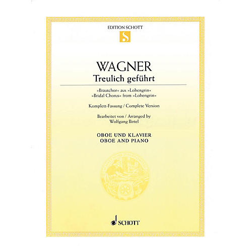 Schott Bridal Chorus from Lohengrin (Oboe with Piano Accompaniment) Woodwind Solo Series