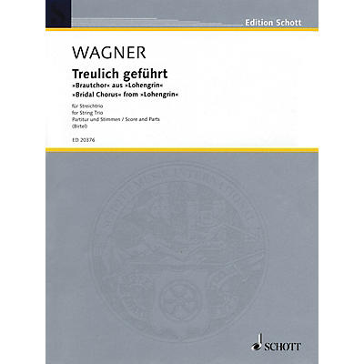 Schott Music Bridal Chorus from Lohengrin (String Trio - Violin, Viola, Cello) String Series by Richard Wagner