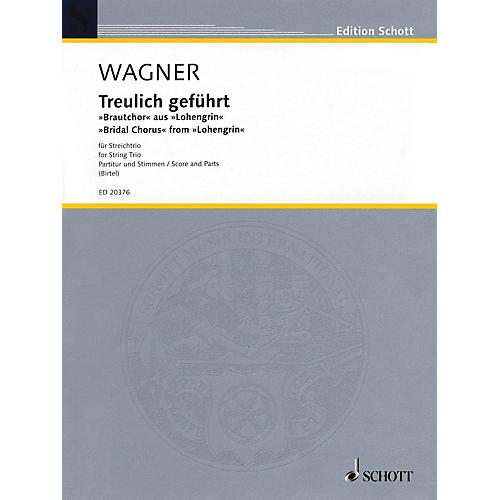 Schott Music Bridal Chorus from Lohengrin (String Trio - Violin, Viola, Cello) String Series by Richard Wagner