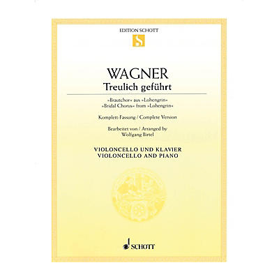 Schott Bridal Chorus from Lohengrin (for Cello and Piano) String Series
