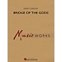 Hal Leonard Bridge of the Gods Concert Band Level 5 Composed by James Curnow