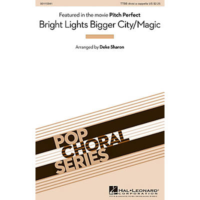 Hal Leonard Bright Lights Bigger City/Magic (from Pitch Perfect) TTBB A Cappella by B.o.B. arranged by Deke Sharon
