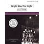 Hal Leonard Bright Was the Night TTBB A Cappella arranged by David Wright