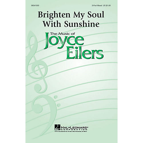Hal Leonard Brighten My Soul with Sunshine 3-Part Mixed composed by Joyce Eilers