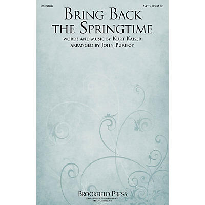 Brookfield Bring Back the Springtime SATB arranged by John Purifoy