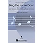 Hal Leonard Bring the House Down (Recorded by S Club 7) SATB arranged by Roger Emerson