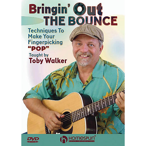 Bringin' Out the Bounce Homespun Tapes Series DVD Written by Toby Walker