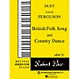 Lee Roberts British Folk Song  & Country Dance Pace Duet Piano Education Series Composed by David Ferguson