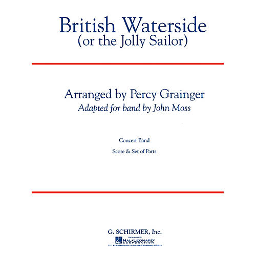 G. Schirmer British Waterside Score (Or The Jolly Sailor) Concert Band Composed by P Grainger