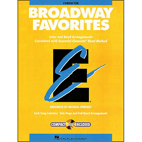 Hal Leonard Broadway Favorites Conductor Essential Elements Band Conductor Book/CD