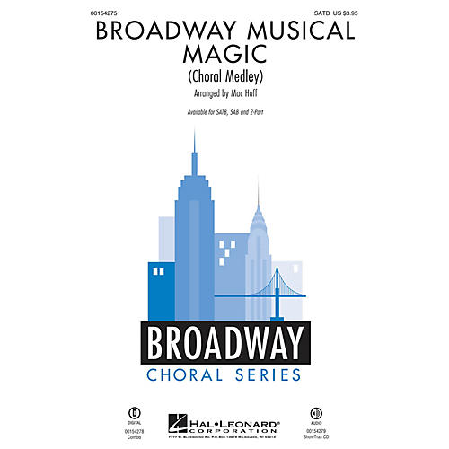 Hal Leonard Broadway Musical Magic (Choral Medley) SATB arranged by Mac Huff