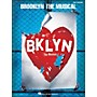 Hal Leonard Brooklyn - The Musical arranged for piano, vocal, and guitar (P/V/G)