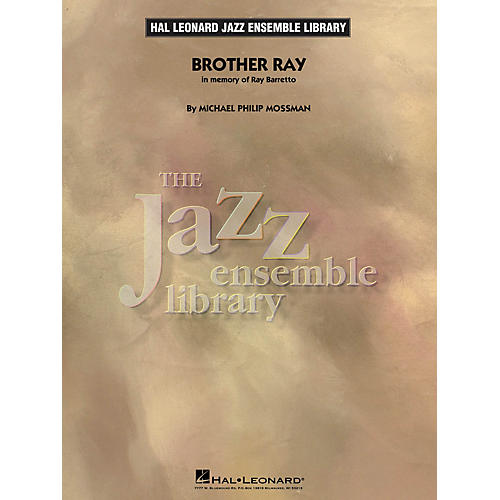Hal Leonard Brother Ray Jazz Band Level 4 Composed by Michael Philip Mossman