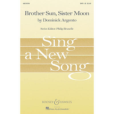 Boosey and Hawkes Brother Sun, Sister Moon SATB composed by Dominick Argento