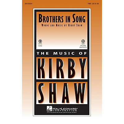 Hal Leonard Brothers In Song TBB composed by Kirby Shaw