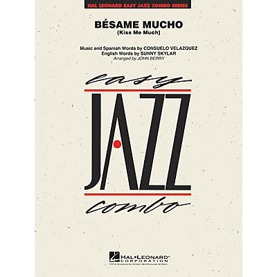 Hal Leonard Bésame Mucho (Kiss Me Much) Jazz Band Level 2 Arranged by John Berry