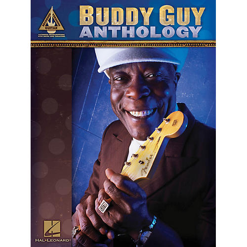 Hal Leonard Buddy Guy Anthology Guitar Tab Songbook