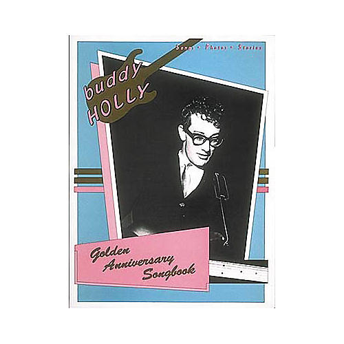 Buddy Holly - Golden Anniversary Songbook Book