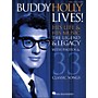 Hal Leonard Buddy Holly Lives! His Life & His Music - with Photos & 33 Classic Songs arranged for piano, vocal, and guitar (P/V/G)