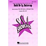 Hal Leonard Build Me Up, Buttercup SSA arranged by Mac Huff