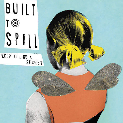 ALLIANCE Built to Spill - Keep It Like a Secret