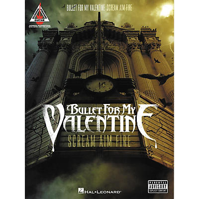 Hal Leonard Bullet for My Valentine - Scream Aim Fire Guitar Tab Songbook