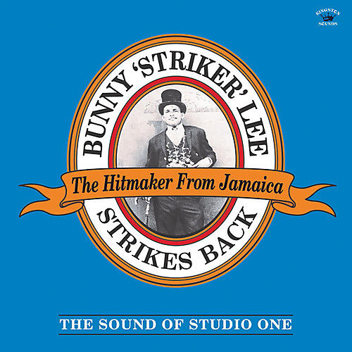 Bunny Striker Lee - Strikes Back: The Sound Of Studio One