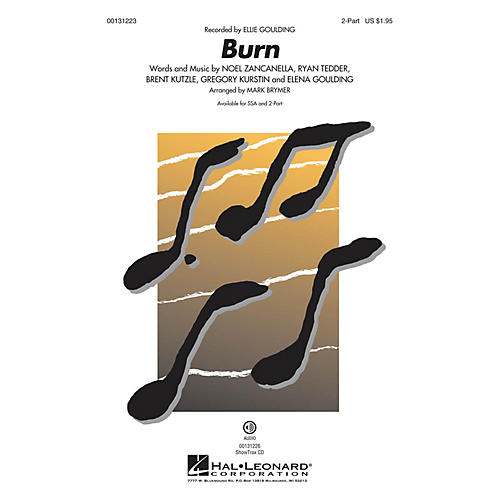 Hal Leonard Burn 2-Part by Ellie Goulding arranged by Mark Brymer