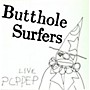 ALLIANCE Butthole Surfers - Pcppep