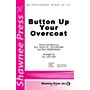 Shawnee Press Button Up Your Overcoat 2-Part arranged by Jill Gallina