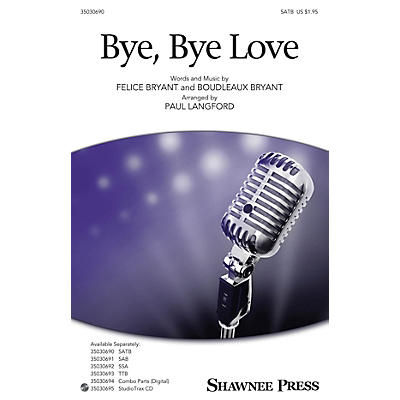 Shawnee Press Bye, Bye Love Studiotrax CD Arranged by Paul Langford