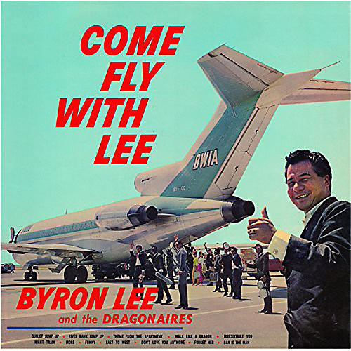 Byron Lee & the Dragonaires - Come Fly with Lee